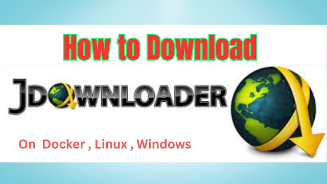 Simplifying File Downloads: A Guide to Installing JDownloader on
Windows, Linux, and Docker